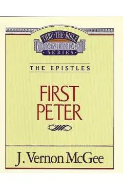 Thru the Bible Vol. 54: The Epistles (1 Peter), 54