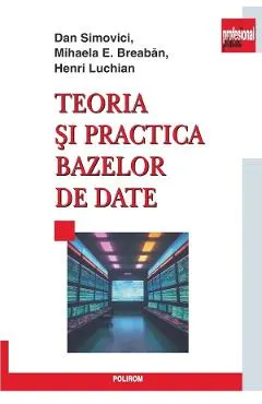 Teoria si practica bazelor de date