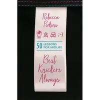Best Knickers Always : 50 Lessons For Midlife