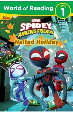 World of Reading: Spidey and His Amazing Friends: Halted Holiday