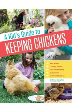 Kids Guide to Keeping Chickens