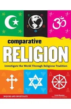 Comparative Religion: Investigate the World Through Religious Tradition