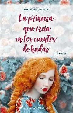 La Princesa Que Creia En Los Cuentos de Hadas