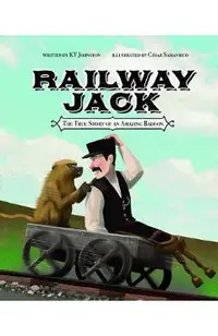 Railway Jack: The True Story of an Amazing Baboon