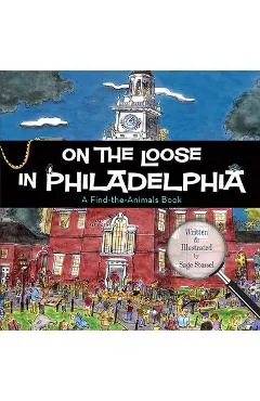 On the Loose in Philadelphia