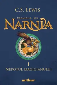 Nepotul magicianului. Cronicile din Narnia (Vol. 1) - Hardcover - Clive Staples Lewis