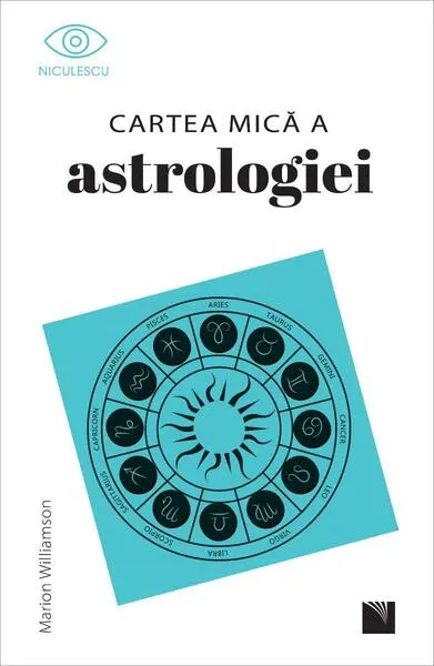Cartea mică a astrologiei - Paperback brosat - Marion Williamson