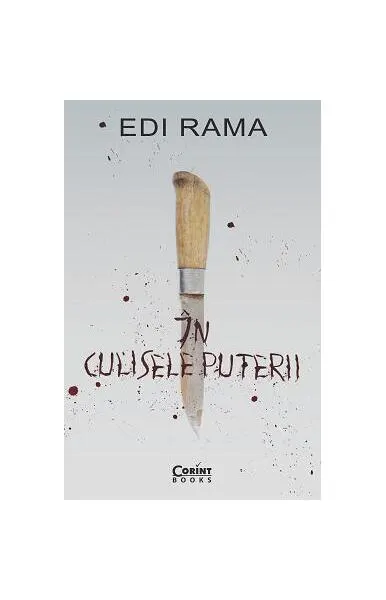 În culisele puterii - Paperback brosat - Edi Rama