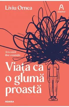 Viata ca o gluma proasta