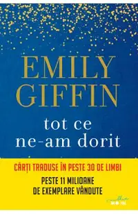 Tot ce ne-am dorit