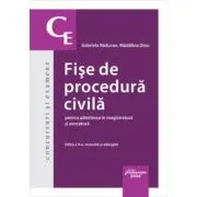 Fise de procedura civila pentru admiterea in magistratura si avocatura. Editia a 9-a