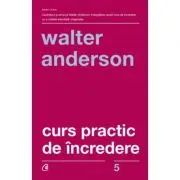 Curs practic de incredere