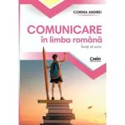 Comunicare in limba romana. Caietul elevului clasa 1