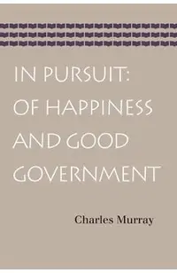 In Pursuit: Of Happiness and Good Government
