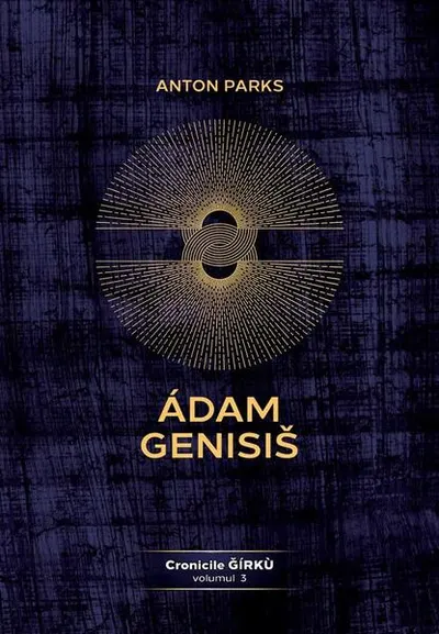 Ádam Genisiš (Vol. 3) - Paperback brosat - Anton Parks