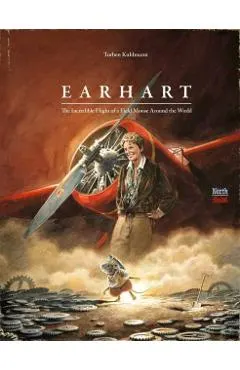 Earhart: The Incredible Flight of a Field Mouse Around the World