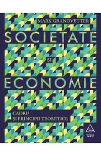 Societate si economie. Cadru si principii teoretice