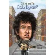 Cine este Bob Dylan?
