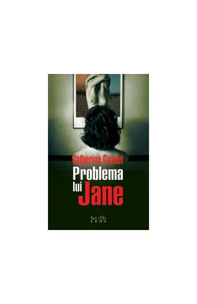 Problema lui Jane - Paperback - Catherine Cusset