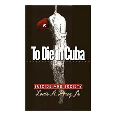 To Die in Cuba