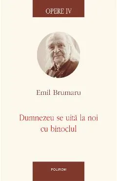 eBook Opere IV Dumnezeu se uita la noi cu binoclul