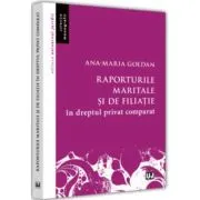 Raporturile maritale si de filiatie in dreptul privat comparat