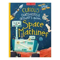 Curious Questions & Answers about Space Machines