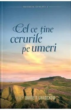 Cel ce tine cerurile pe umeri