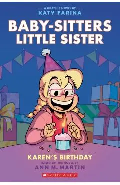 Karen's Birthday: A Graphic Novel (Baby-Sitters Little Sister #6) (Adapted Edition)