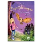 Bufnitele magice. Un secret auriu