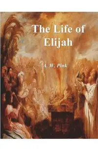 The Life of Elijah