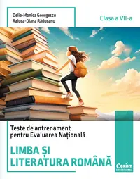 Teste de antrenament pentru Evaluarea Națională. Limba si literatura română