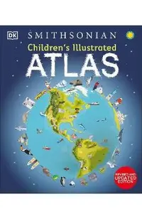 Children's Illustrated Atlas: Revised and Updated Edition