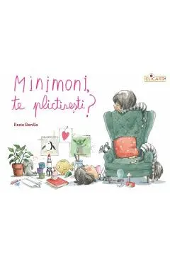 Minimoni, te plictisesti?