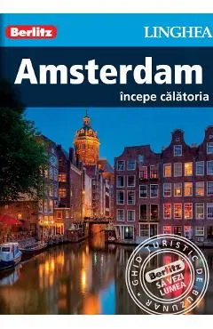 Amsterdam. Incepe calatoria
