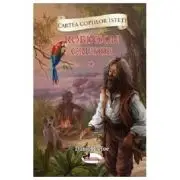 Cartea copiilor isteti. Robinson Crusoe volumul 1