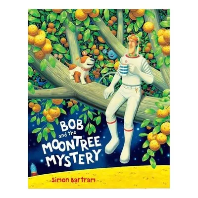 Bob and the Moon Tree Mystery