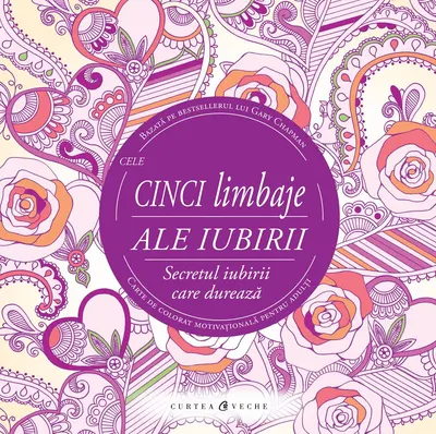 Cele cinci limbaje ale iubirii - Carte de colorat motivationala pentru adulti