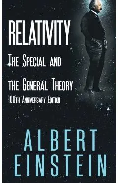 Relativity: The Special and the General Theory, 100th Anniversary Edition