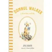 Domnul Walker si dezordinea perfecta