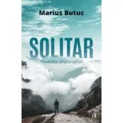 Solitar. Povestea unui triatlon