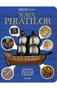 Nava piratilor. Exploreaza epoca de aur a pirateriei