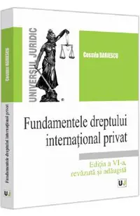 Fundamentele dreptului international privat Ed.6