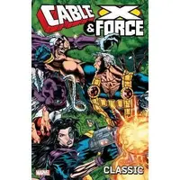 Cable and X-Force Classic- Vol 1