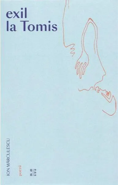 Exil la Tomis - Paperback brosat - Ion Mărculescu