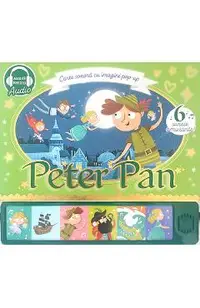 Peter Pan. Carte sonora cu imagini pop-up