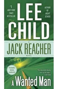 A Wanted Man (with Bonus Short Story Not a Drill): A Jack Reacher Novel