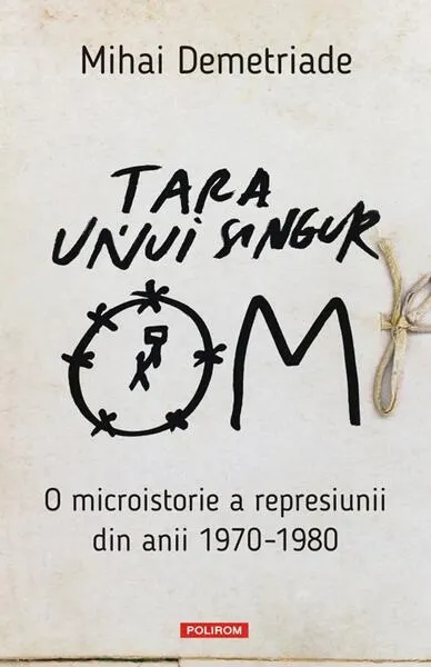 Țara unui singur om - Paperback brosat - Mihai Demetriade