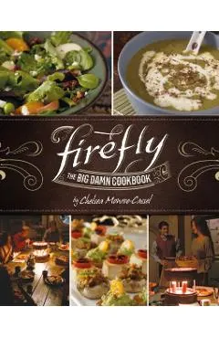 Firefly - The Big Damn Cookbook
