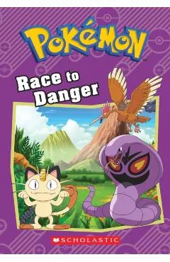 Race to Danger (Pok�mon Classic Chapter Book #5)